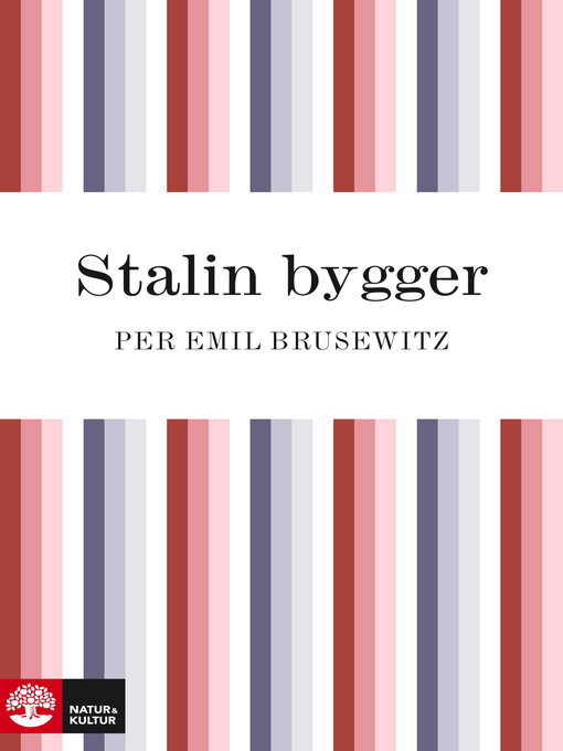 Titeldetaljer för Stalin bygger av Per Emil Brusewitz - Tillgänglig